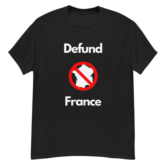 Defund France Unisex T-Shirt