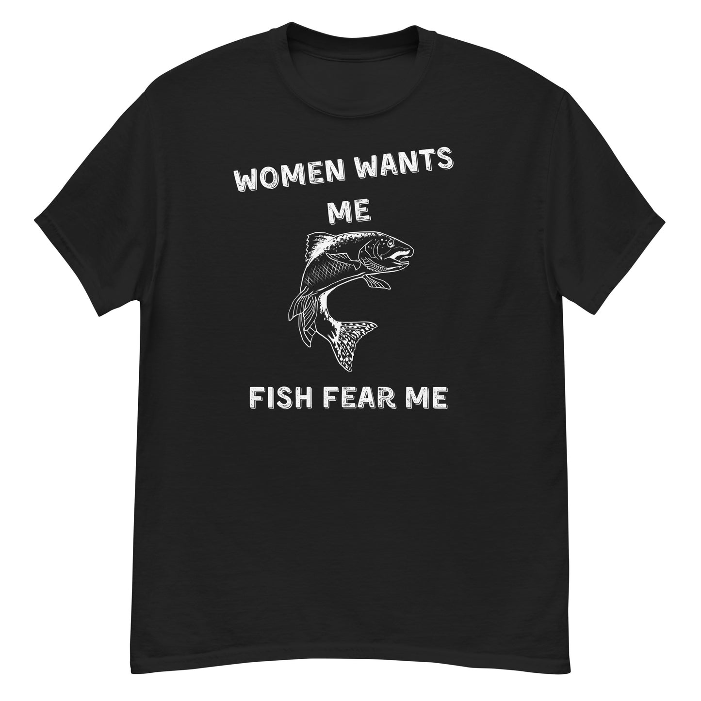 Women Wants Me Fish Fears Me Unisex T-shirt