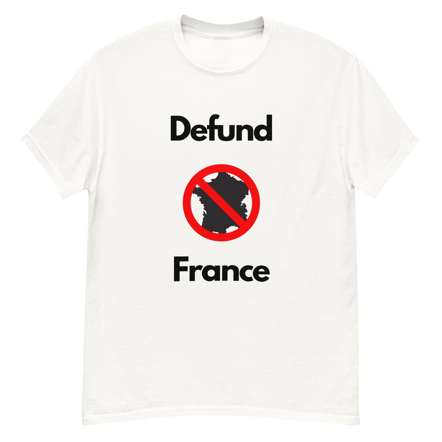 Defund France Unisex T-Shirt