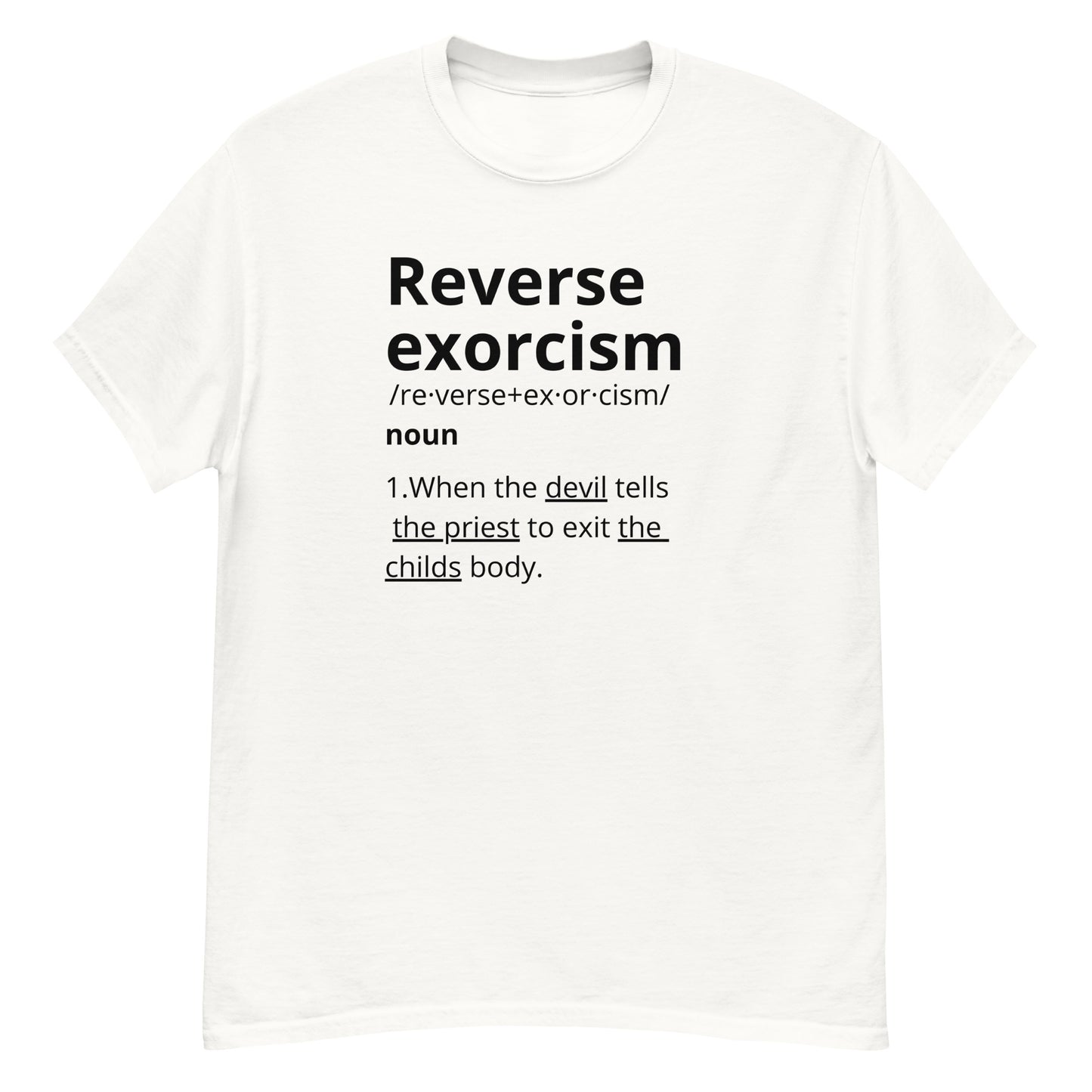 Reverse Exorcism Unisex T-shirt