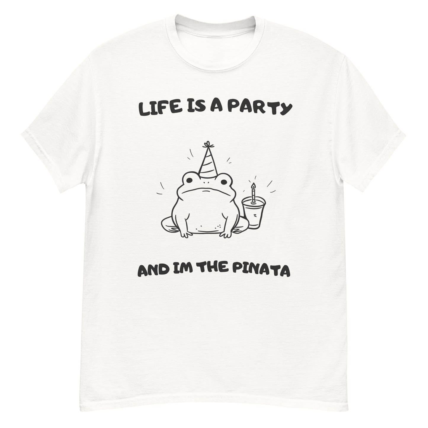 Life Is A Party And Im The Pinata Unisex T-shirt