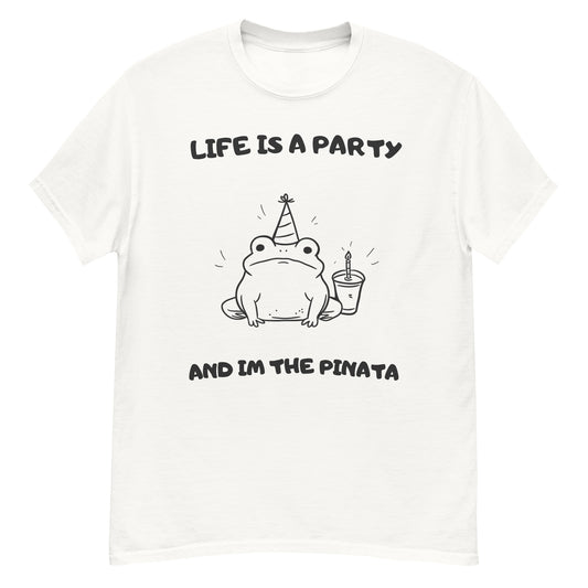 Life Is A Party And Im The Pinata Unisex T-shirt