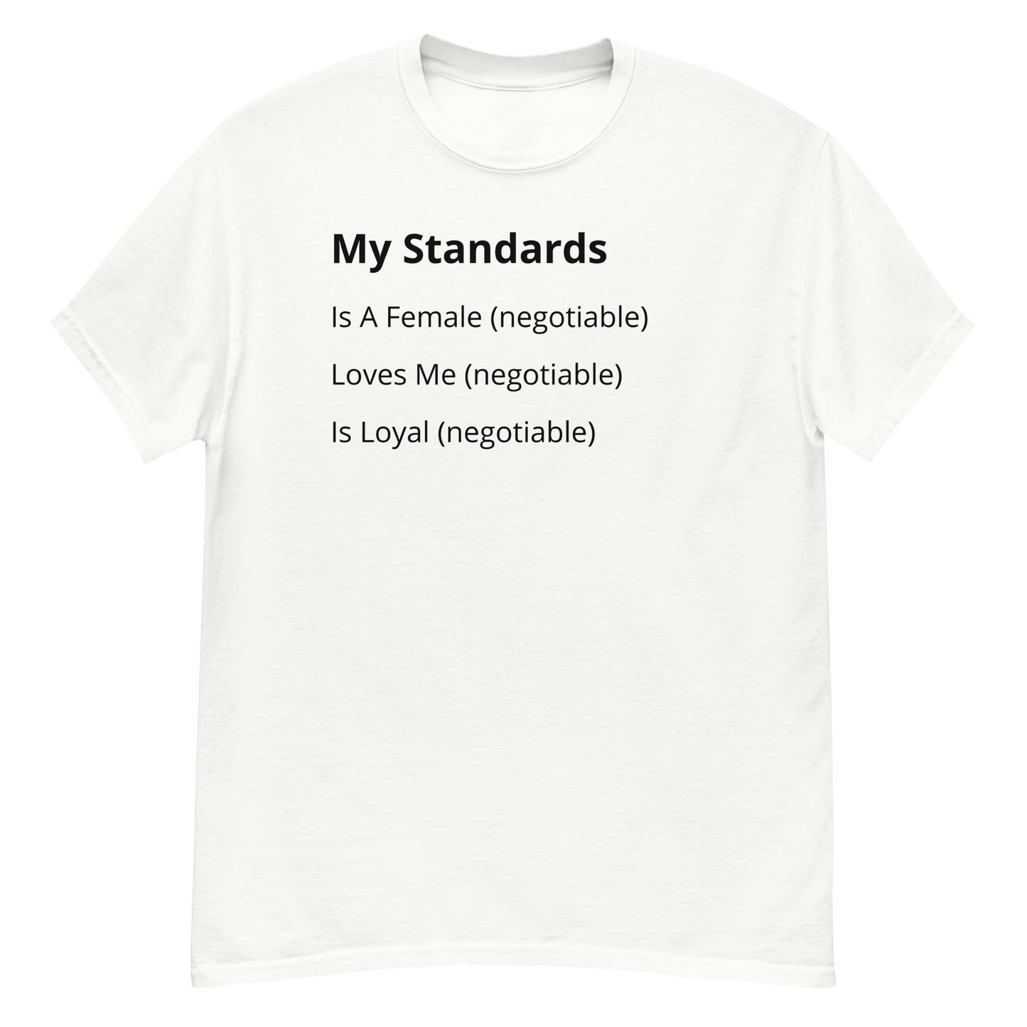 My Standards Female Unisex T-shirt