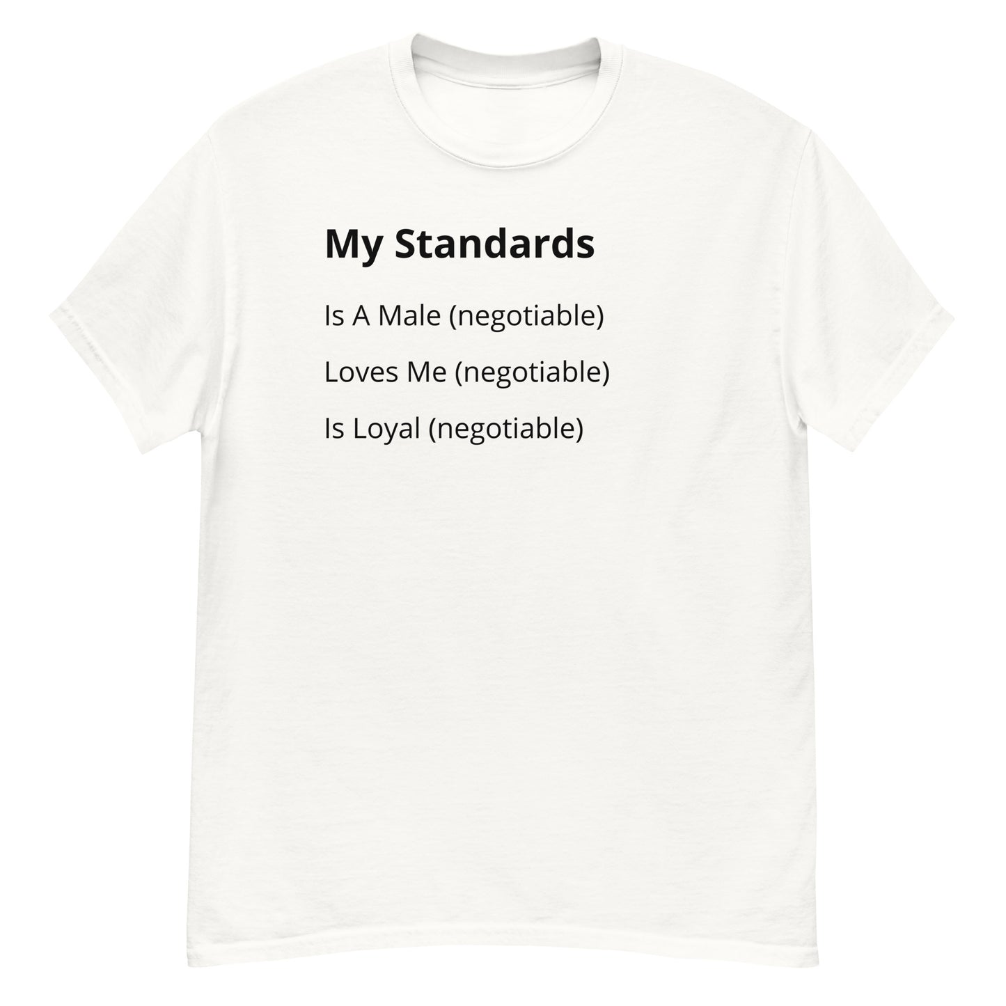 My Standards Male Unisex T-shirt